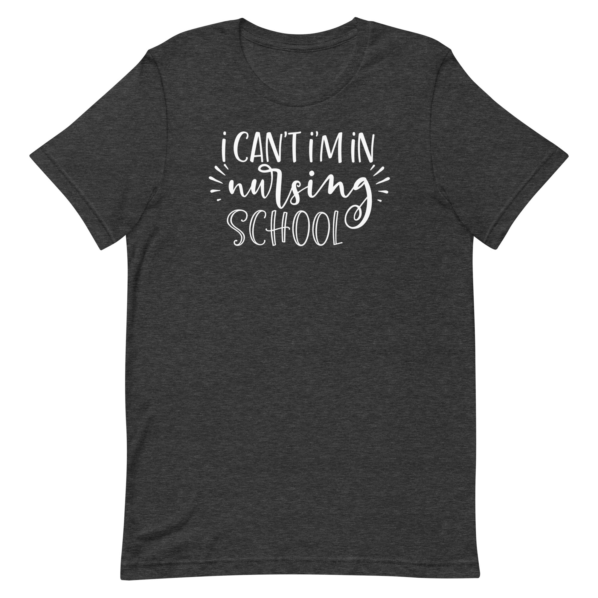I Can't, I'm in Nursing School