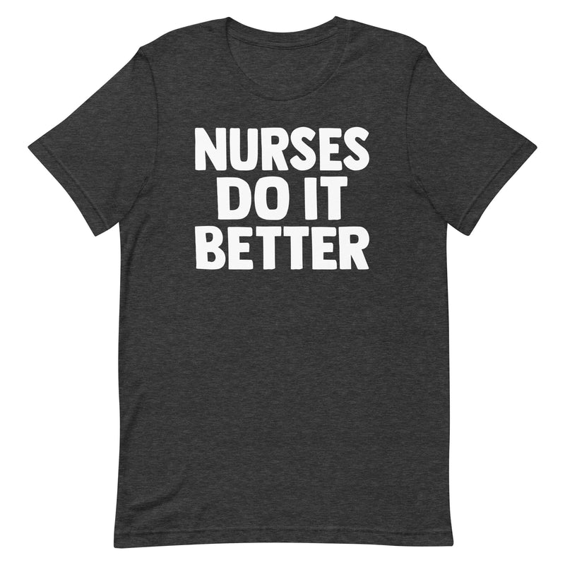 Nurses Do it Better