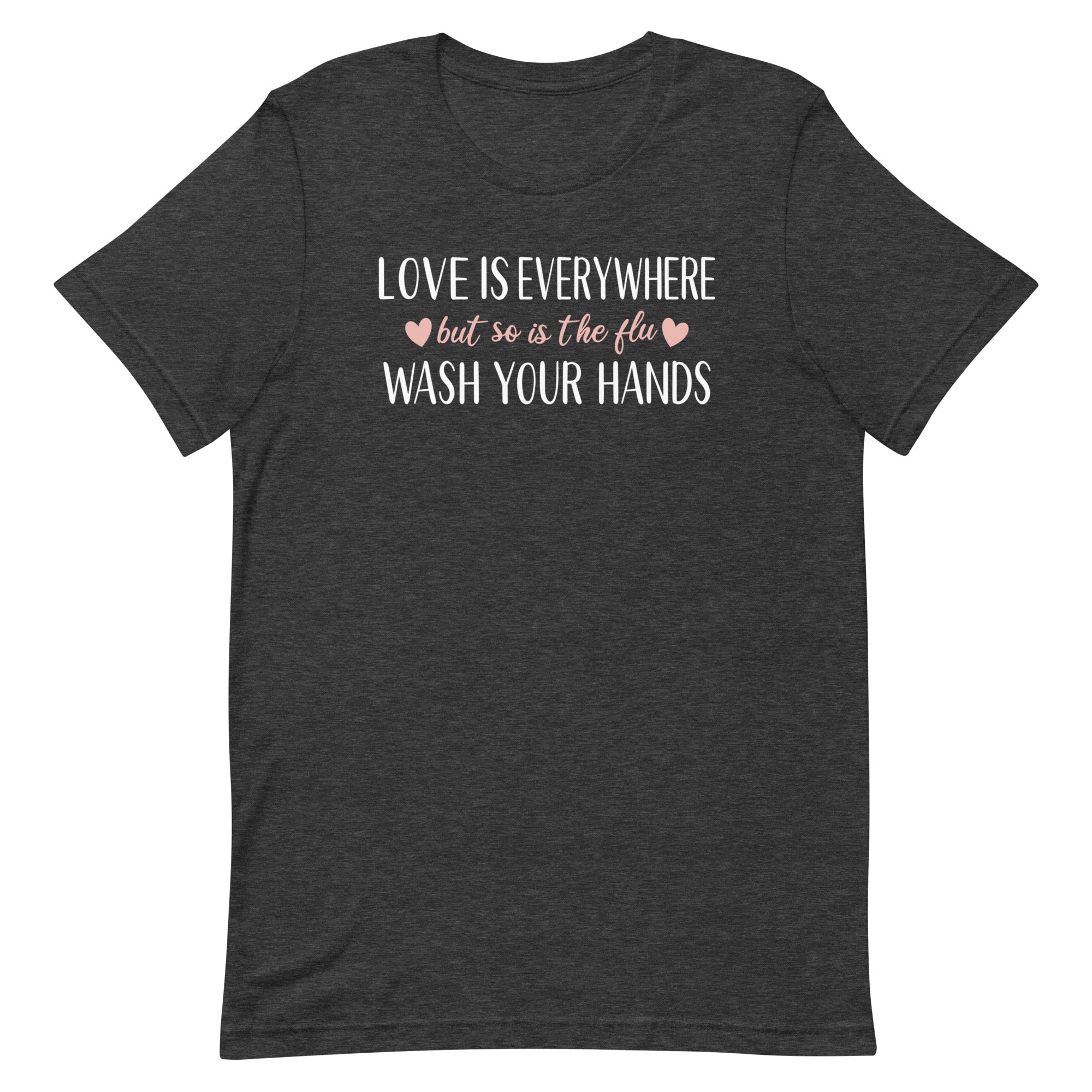 Love is Everywhere - But so it the Flu