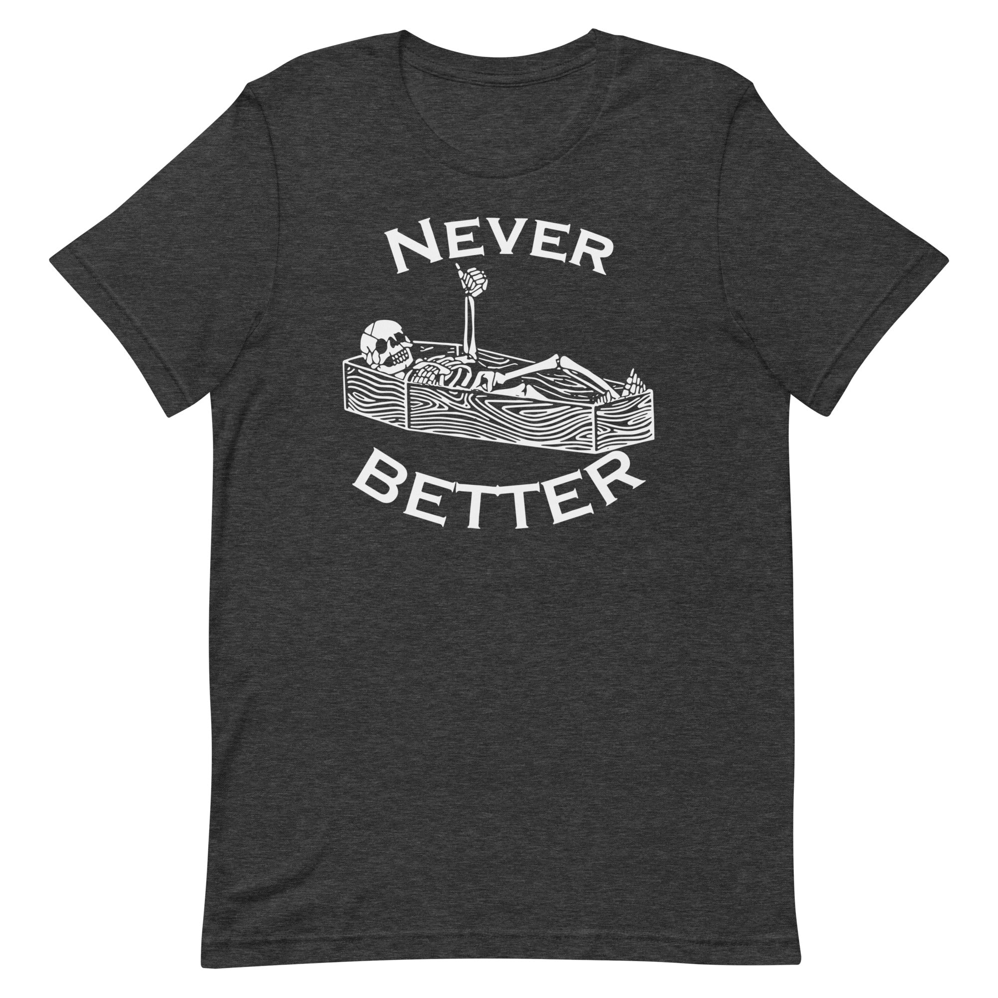 Never Better