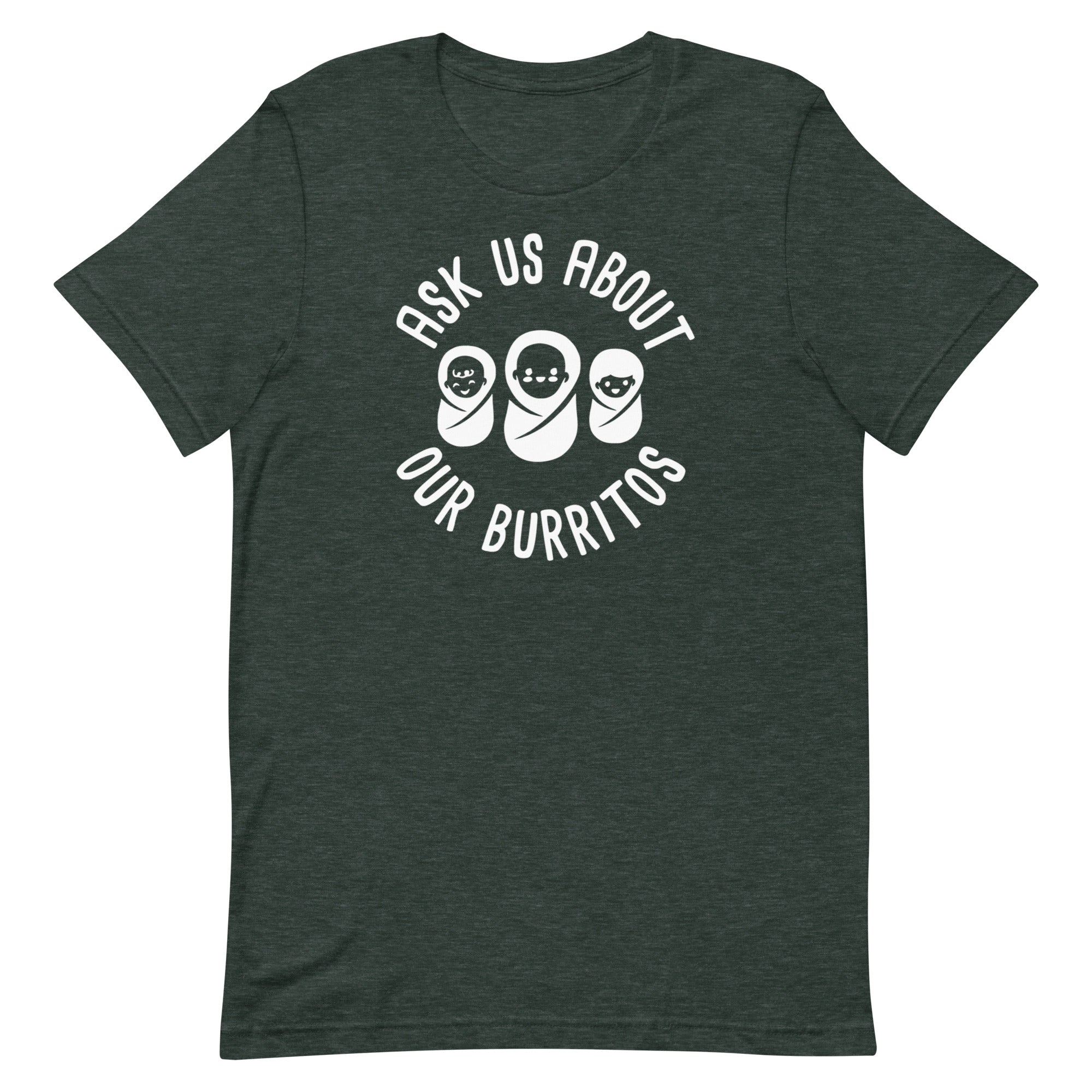 Ask Us About Our Burritos