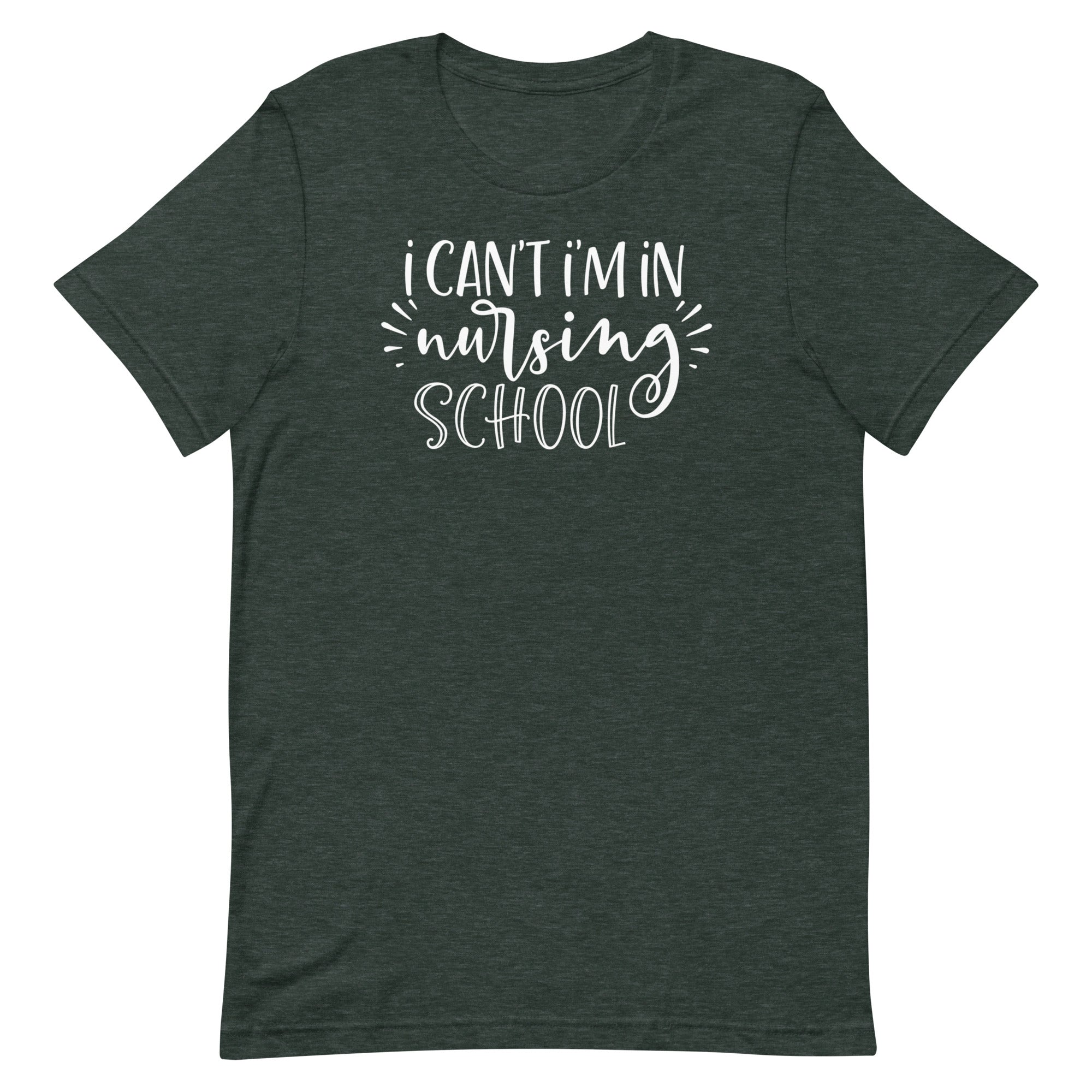 I Can't, I'm in Nursing School