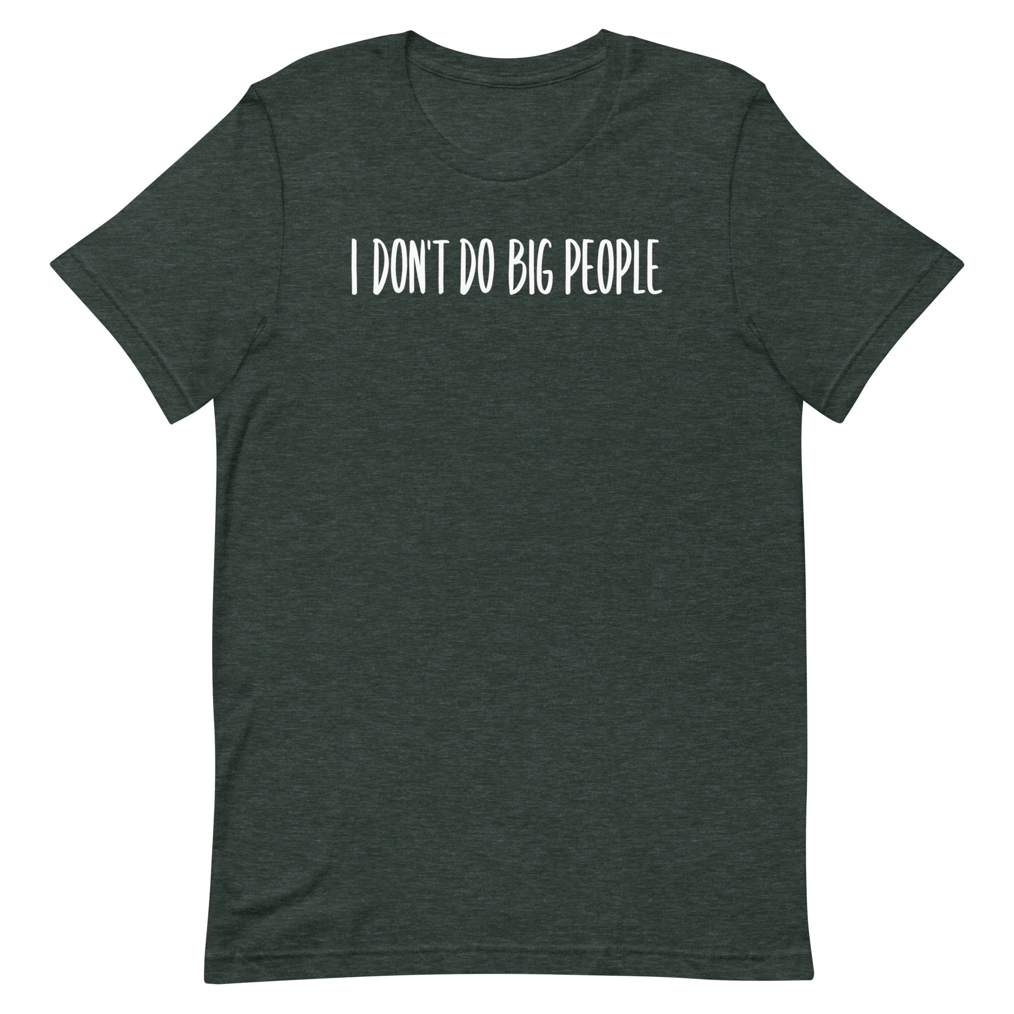 I Don't Do Big People