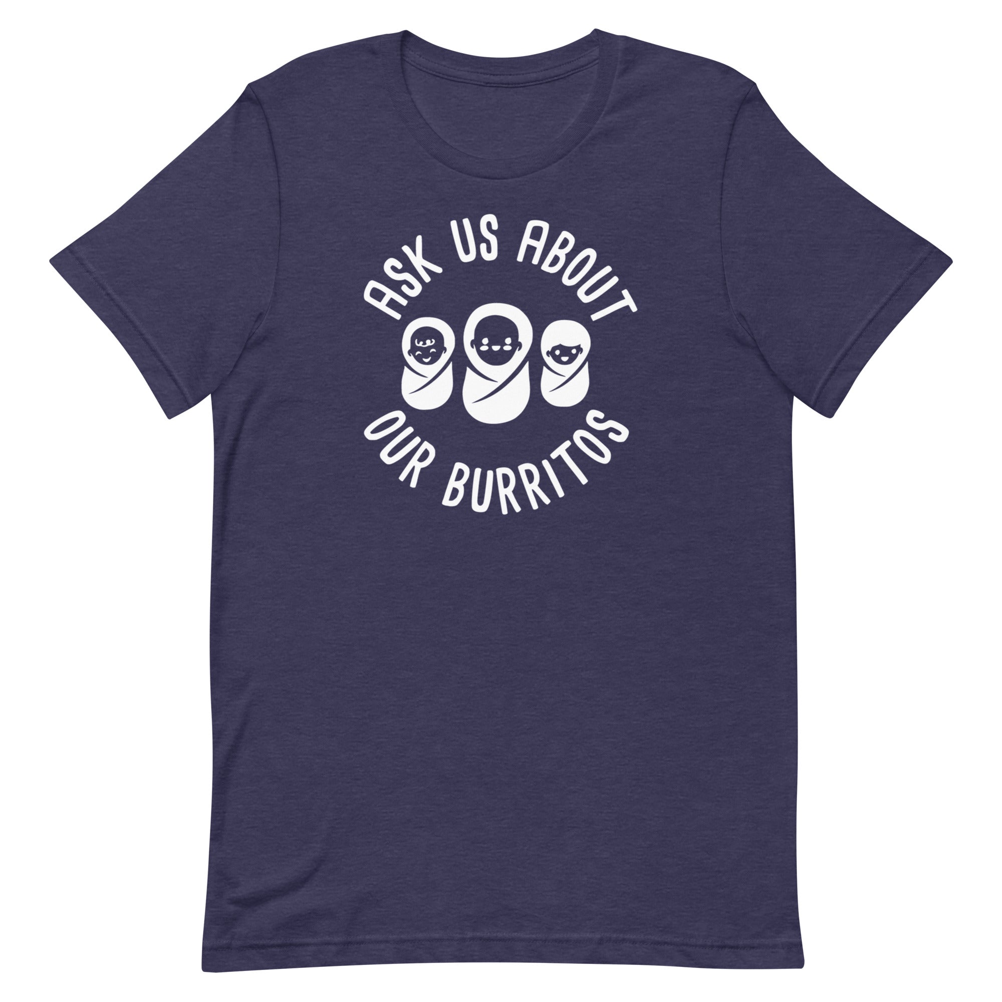 Ask Us About Our Burritos