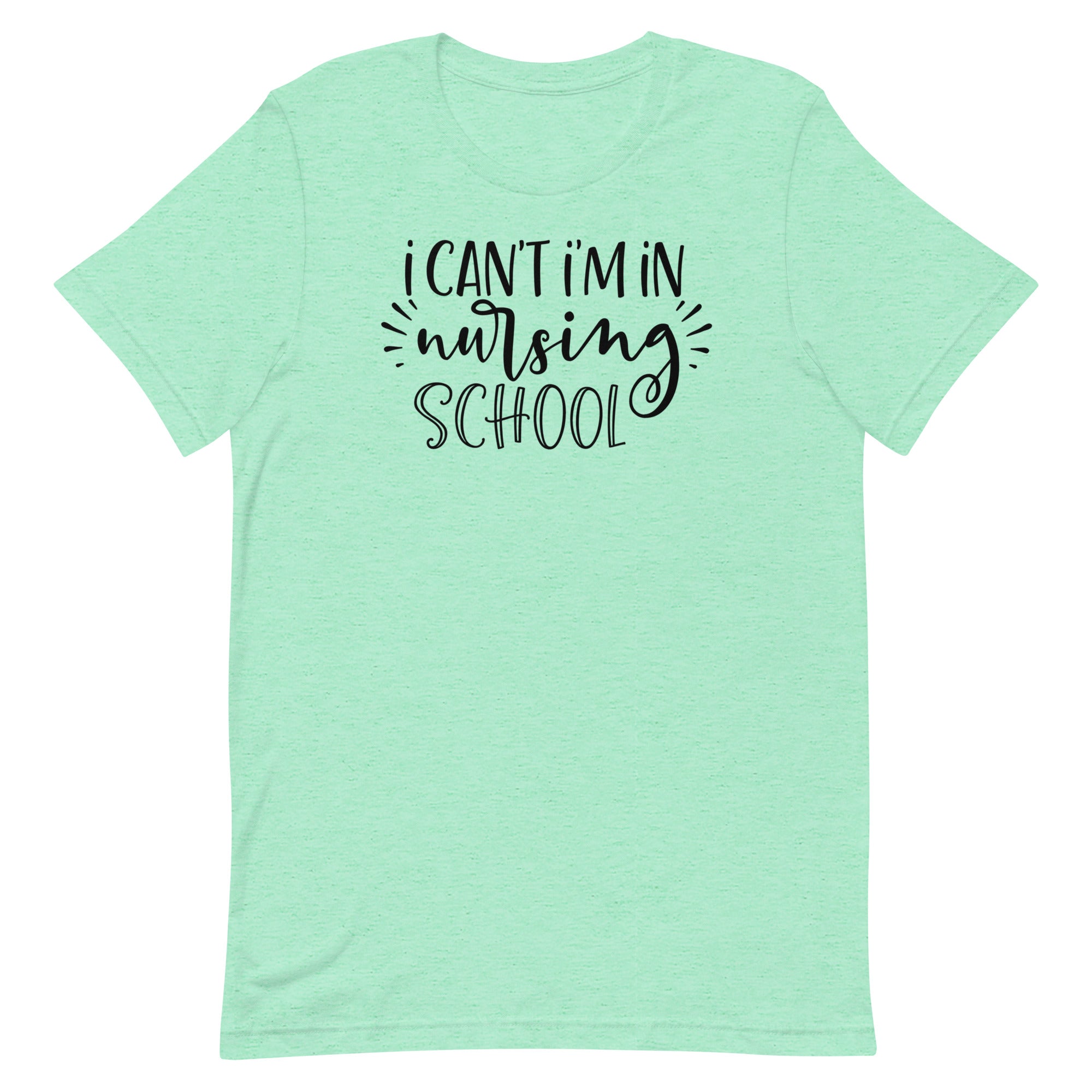 I Can't, I'm in Nursing School