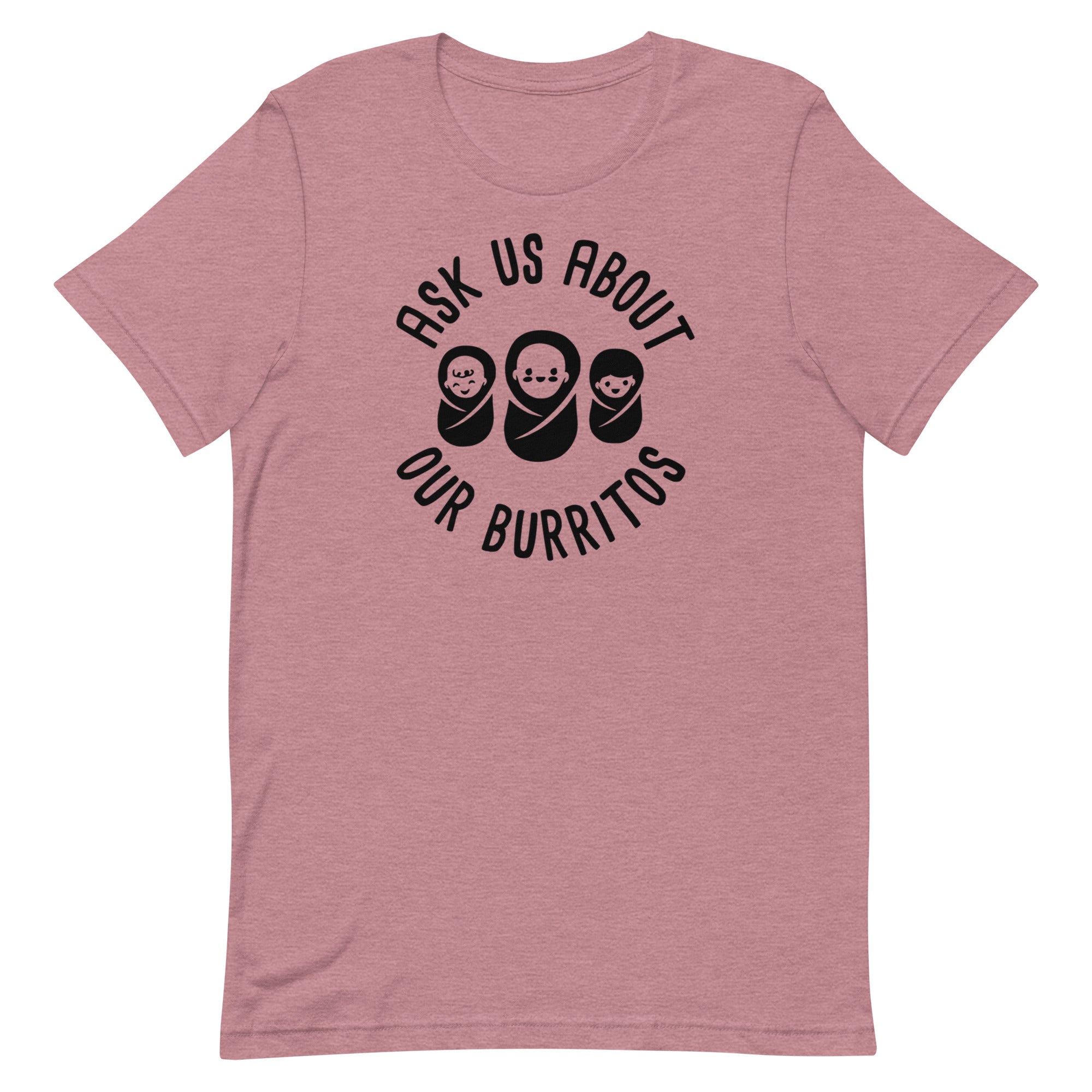 Ask Us About Our Burritos