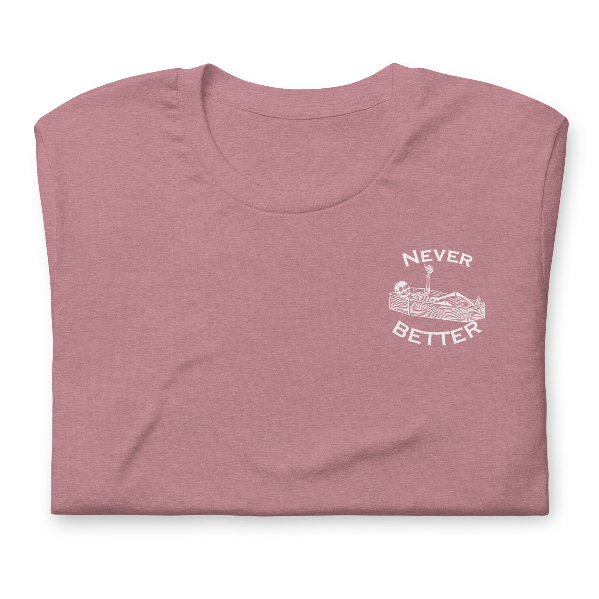 Never Better - Left Chest