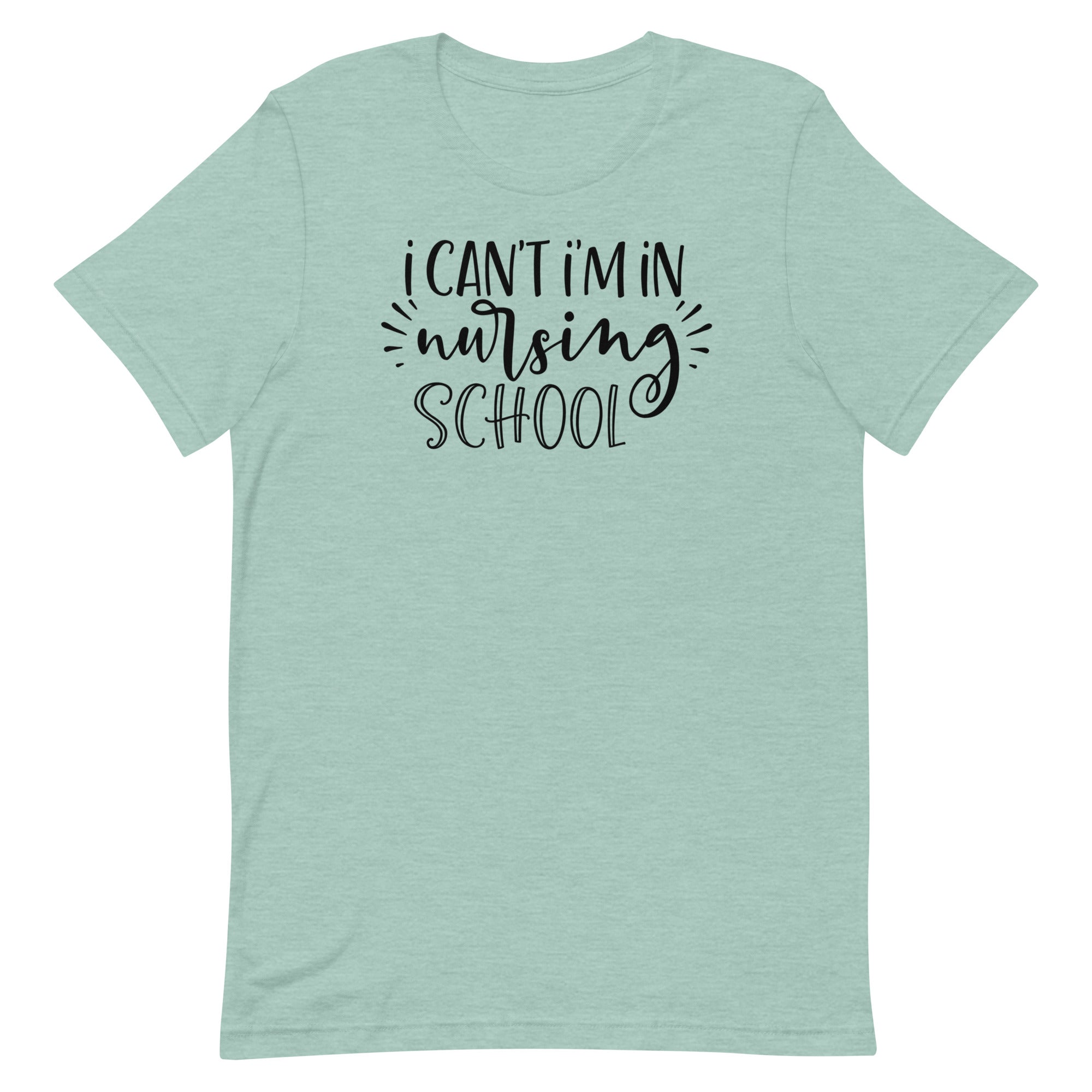 I Can't, I'm in Nursing School