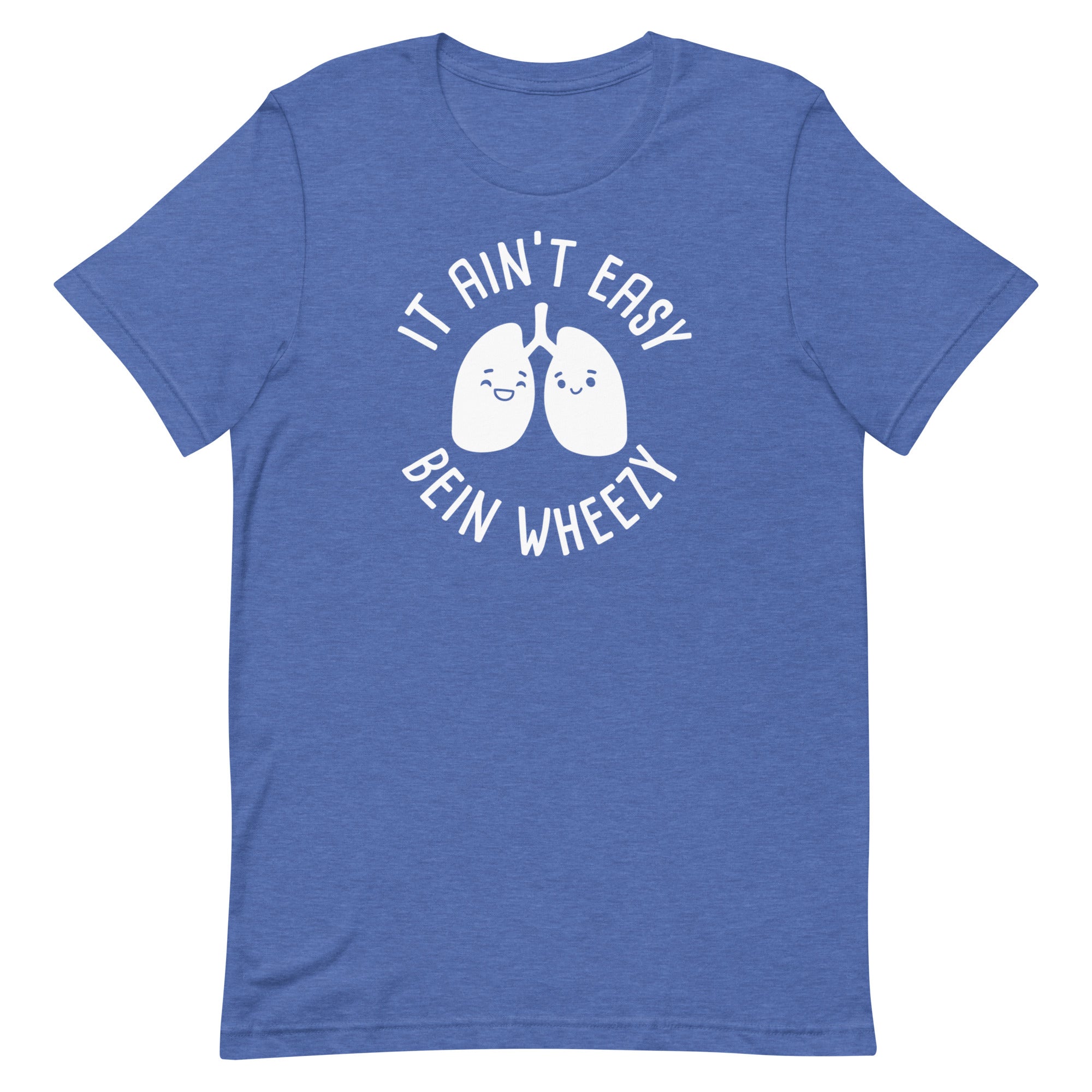 It Ain't Easy Bein Wheezy
