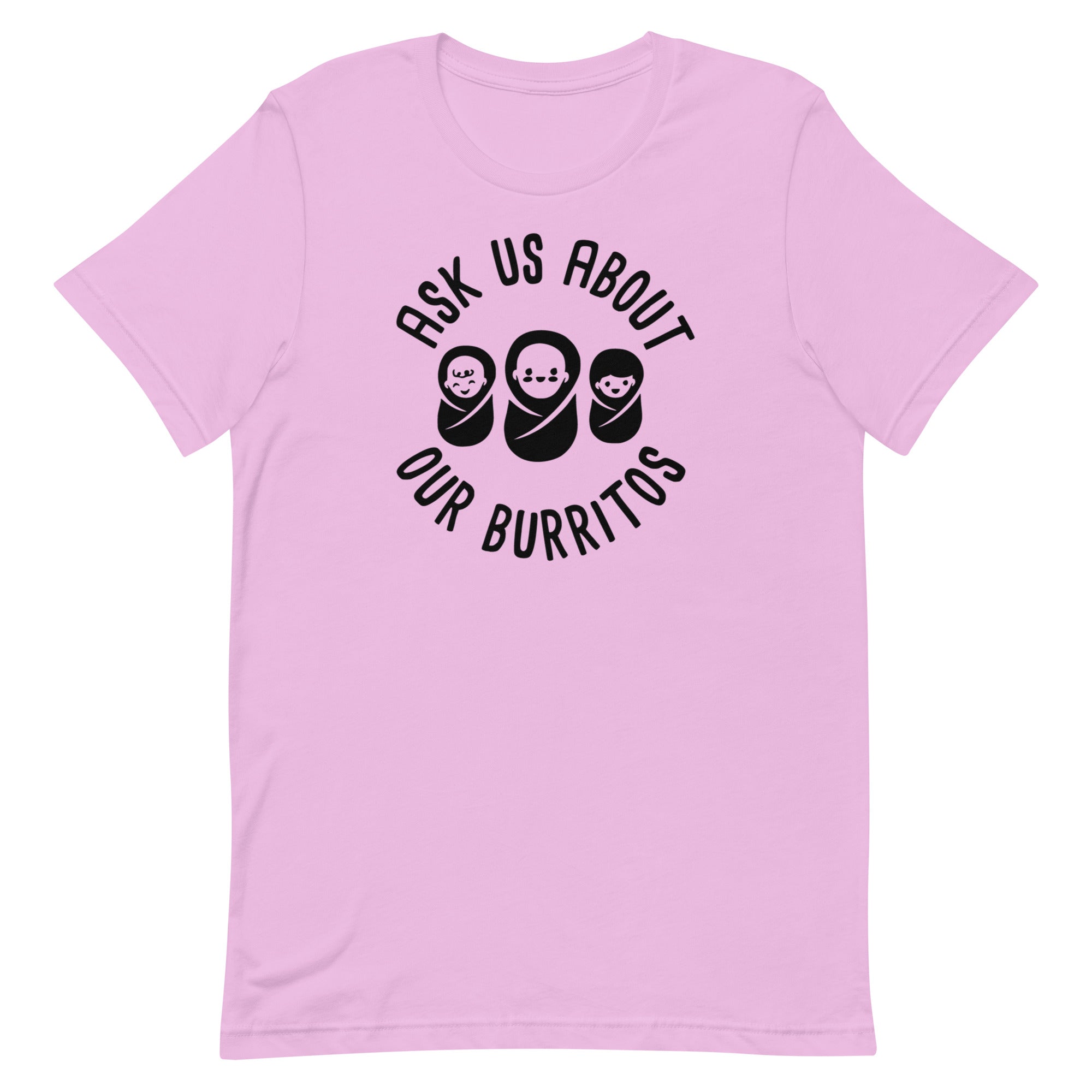 Ask Us About Our Burritos