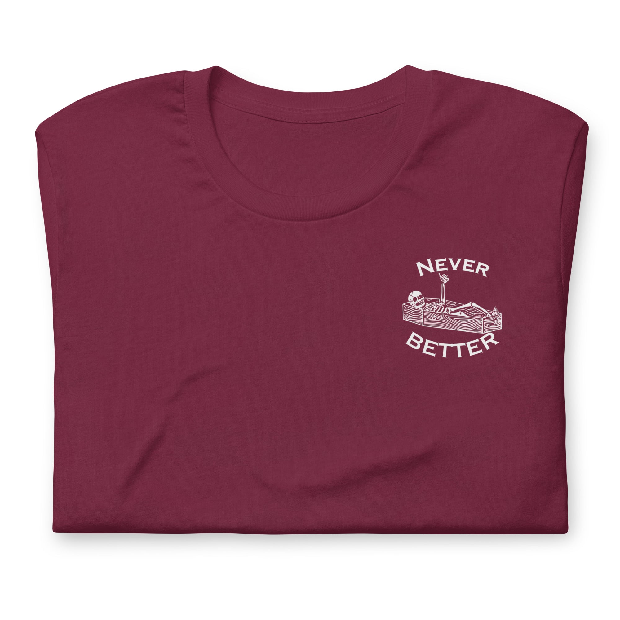 Never Better - Left Chest