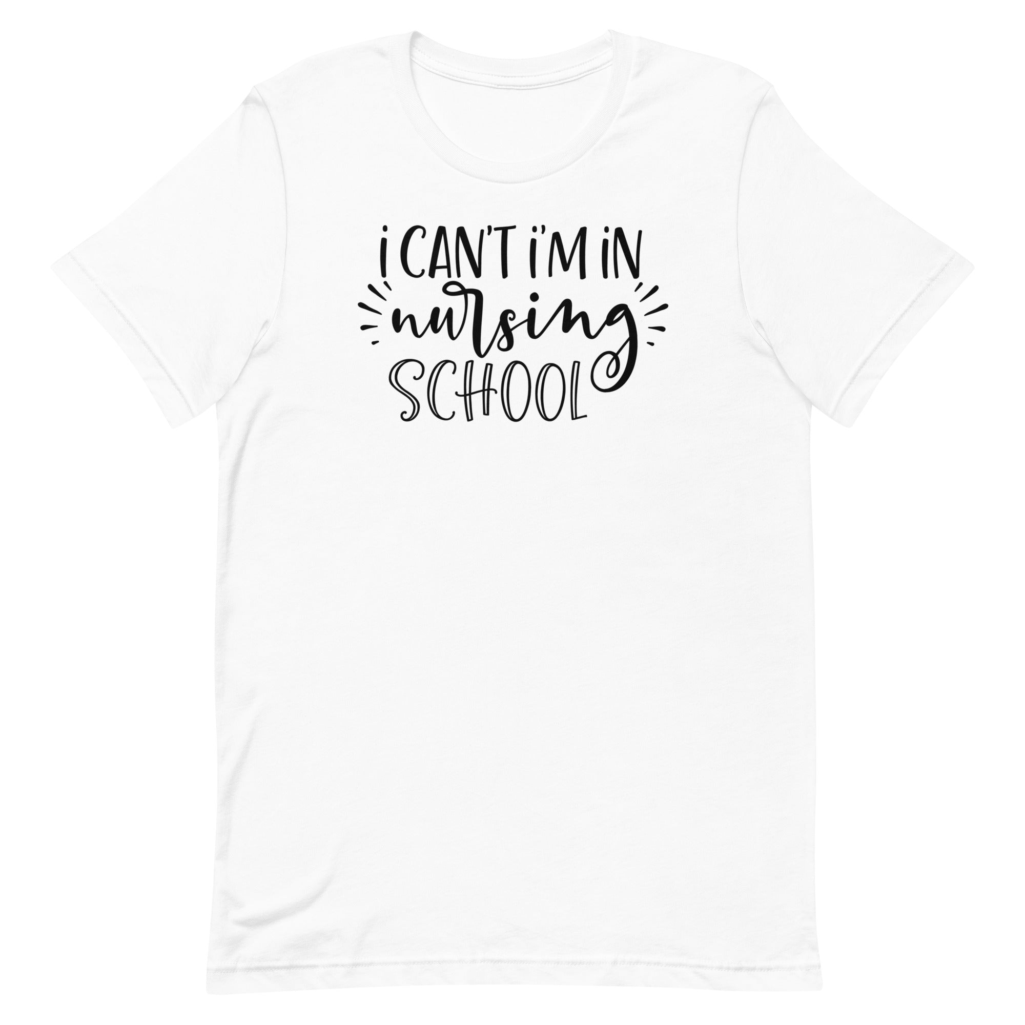 I Can't, I'm in Nursing School