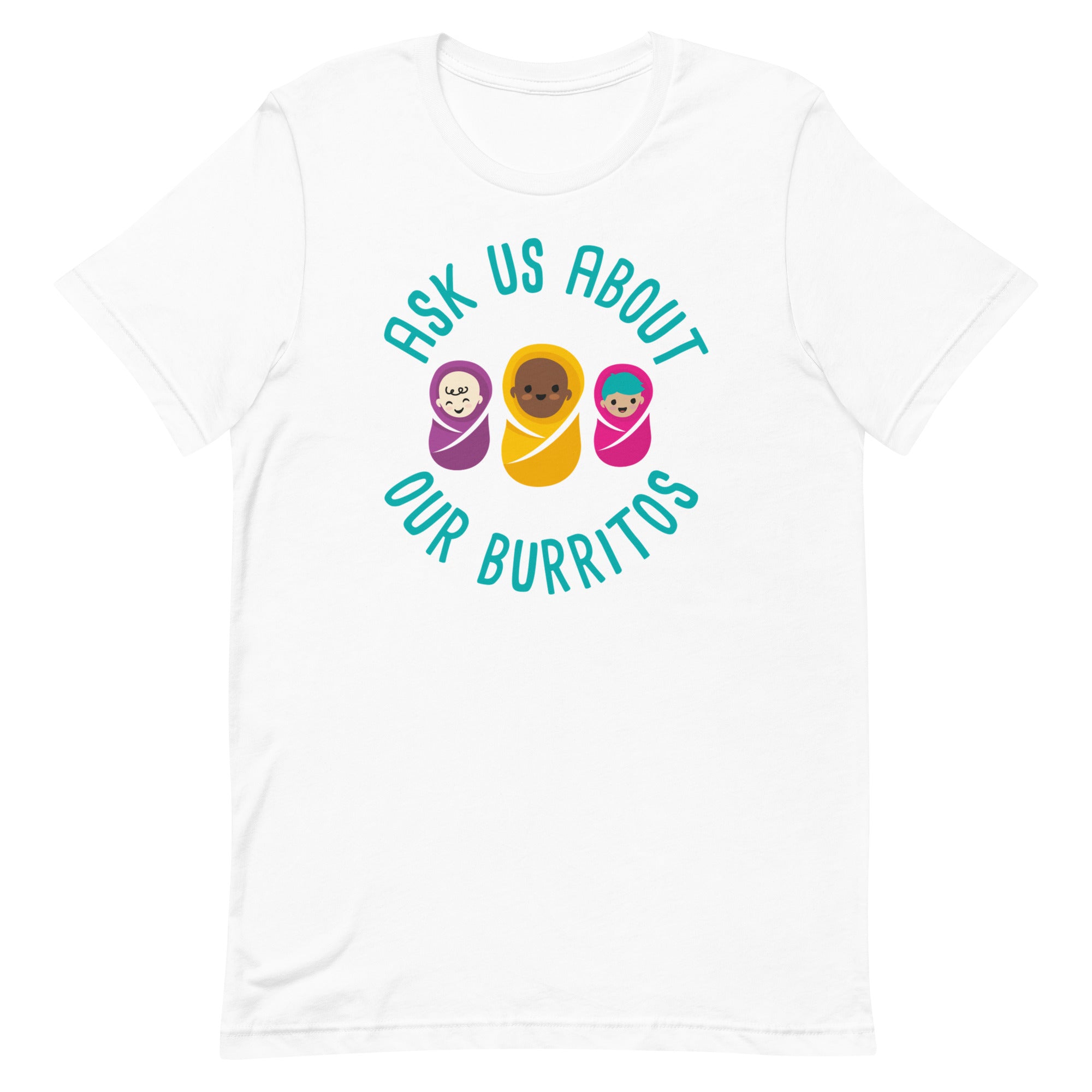 Ask US About Our Burritos