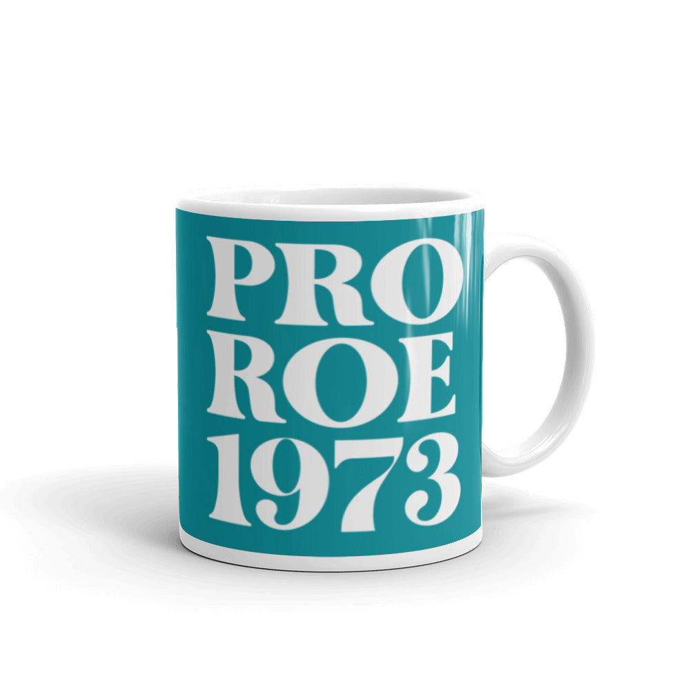 Pro Roe 1973 Mug