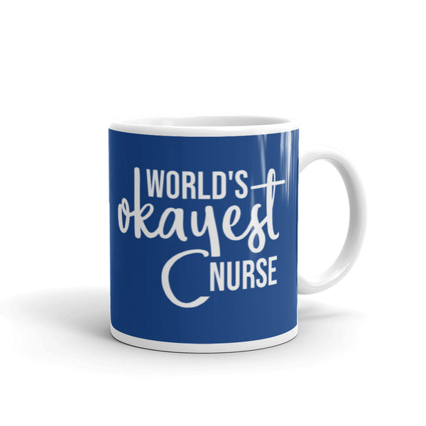 Mug: World's Okayest Nurse