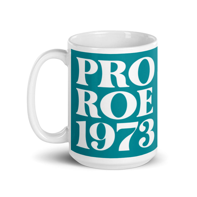 Pro Roe 1973 Mug