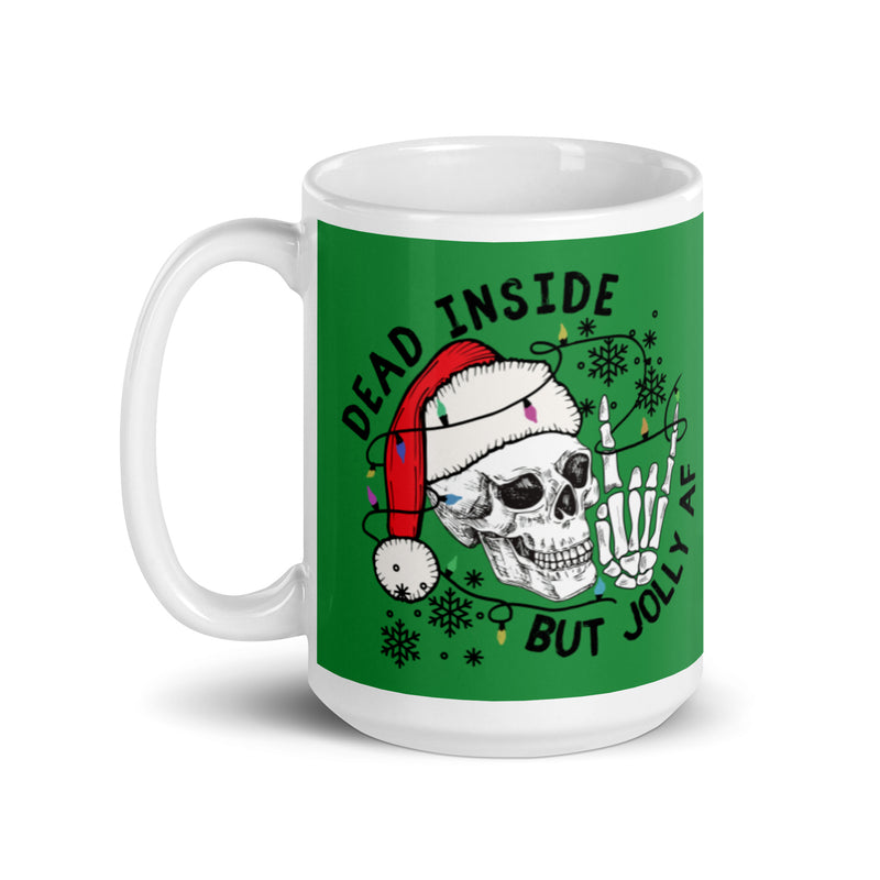 Mug: Dead Inside but Jolly AF