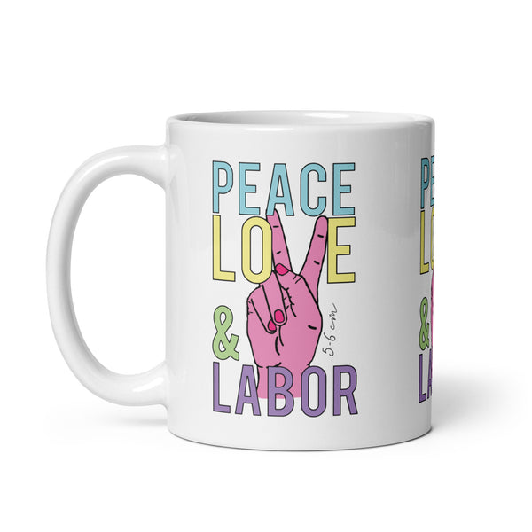 Peace, Love & Labor Mug by Anna the Nurse