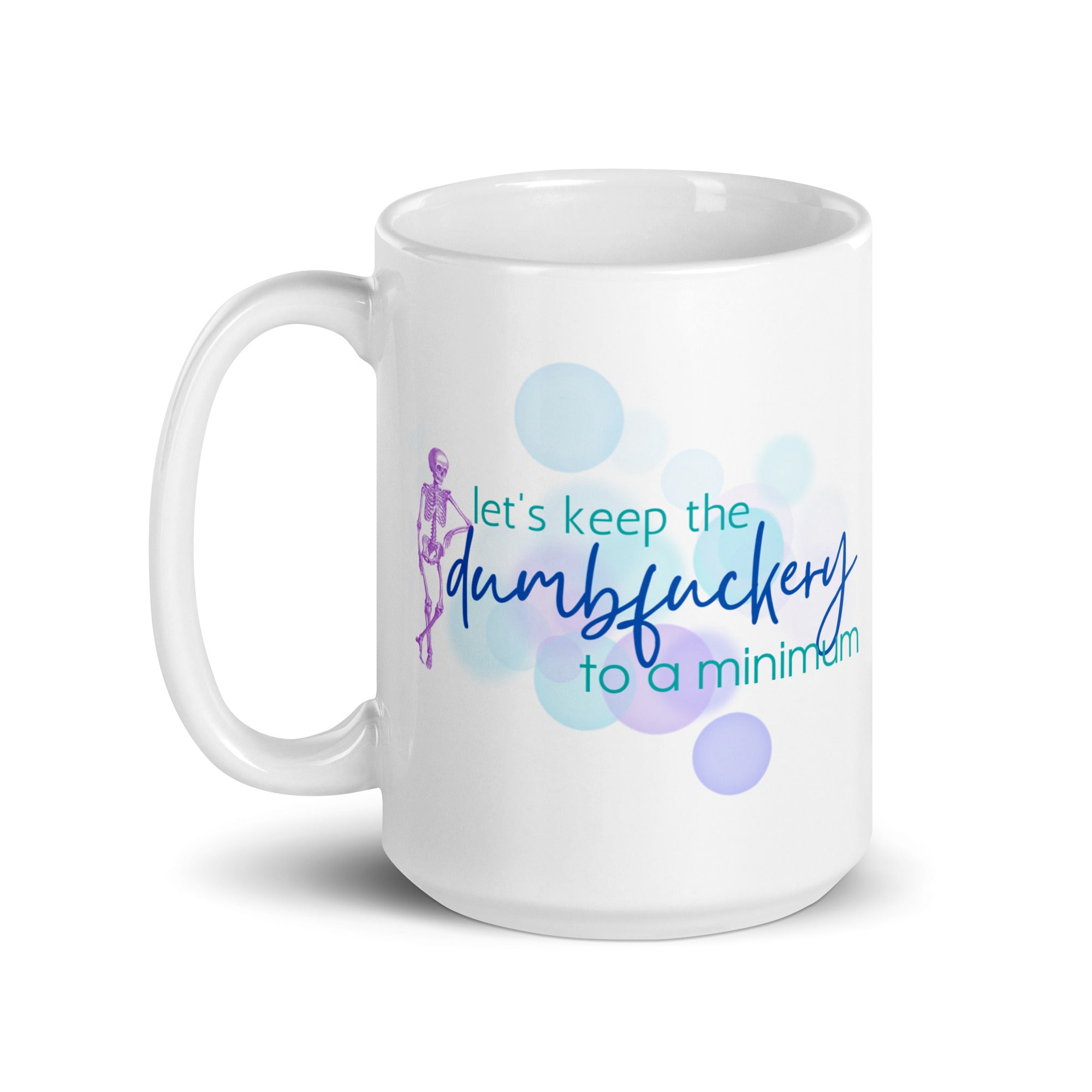 Mug: Let's keep the dumbfuckery to a minimum